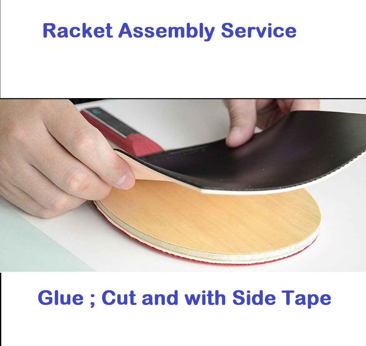Racket Assembly Service My Table Tennis Club
